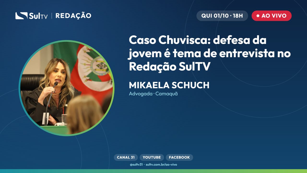 Caso Chuvisca: defesa da jovem é tema de entrevista no Redação SulTV
