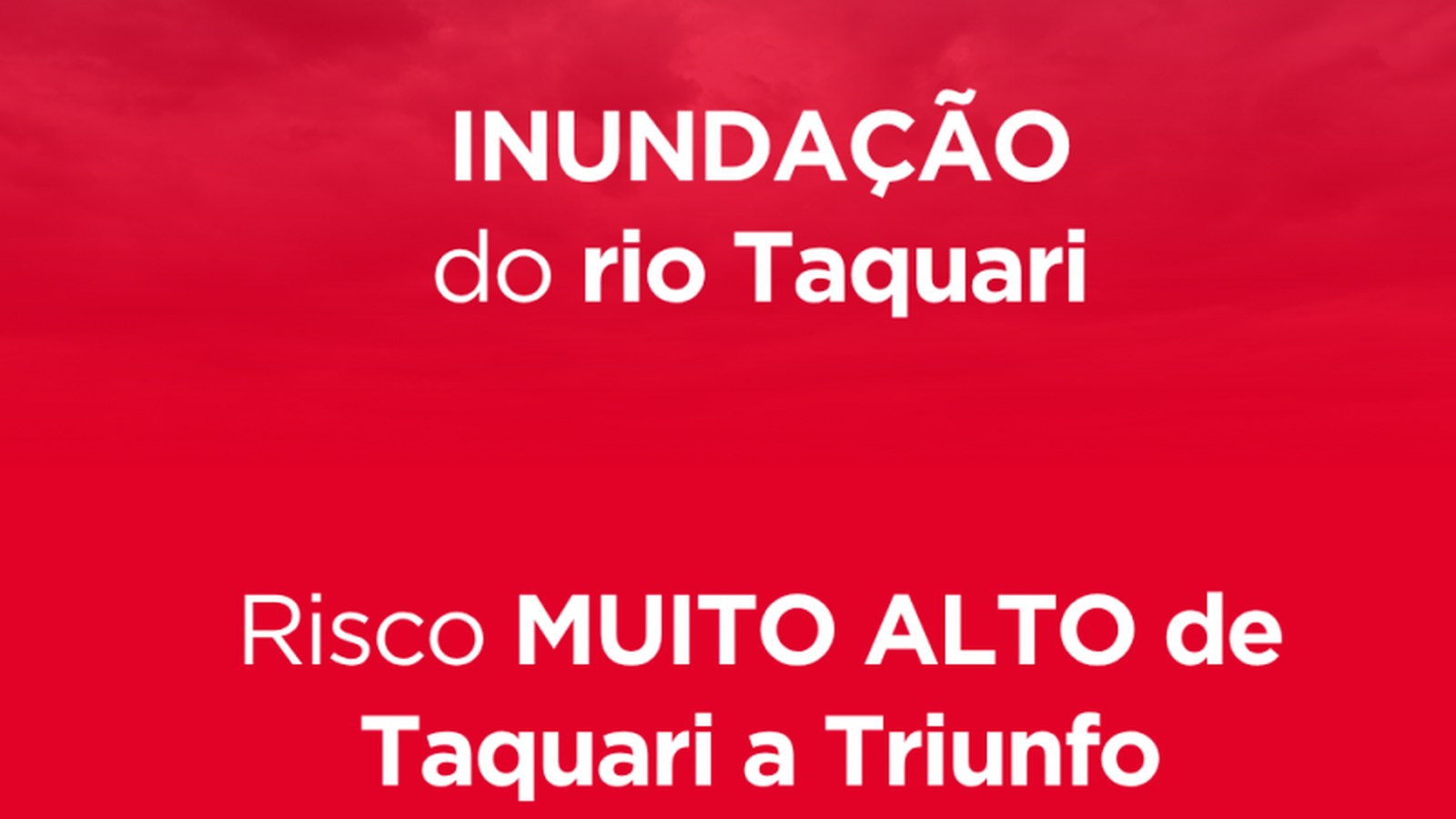 Defesa Civil alerta risco muito alto de inundação no Rio Taquari