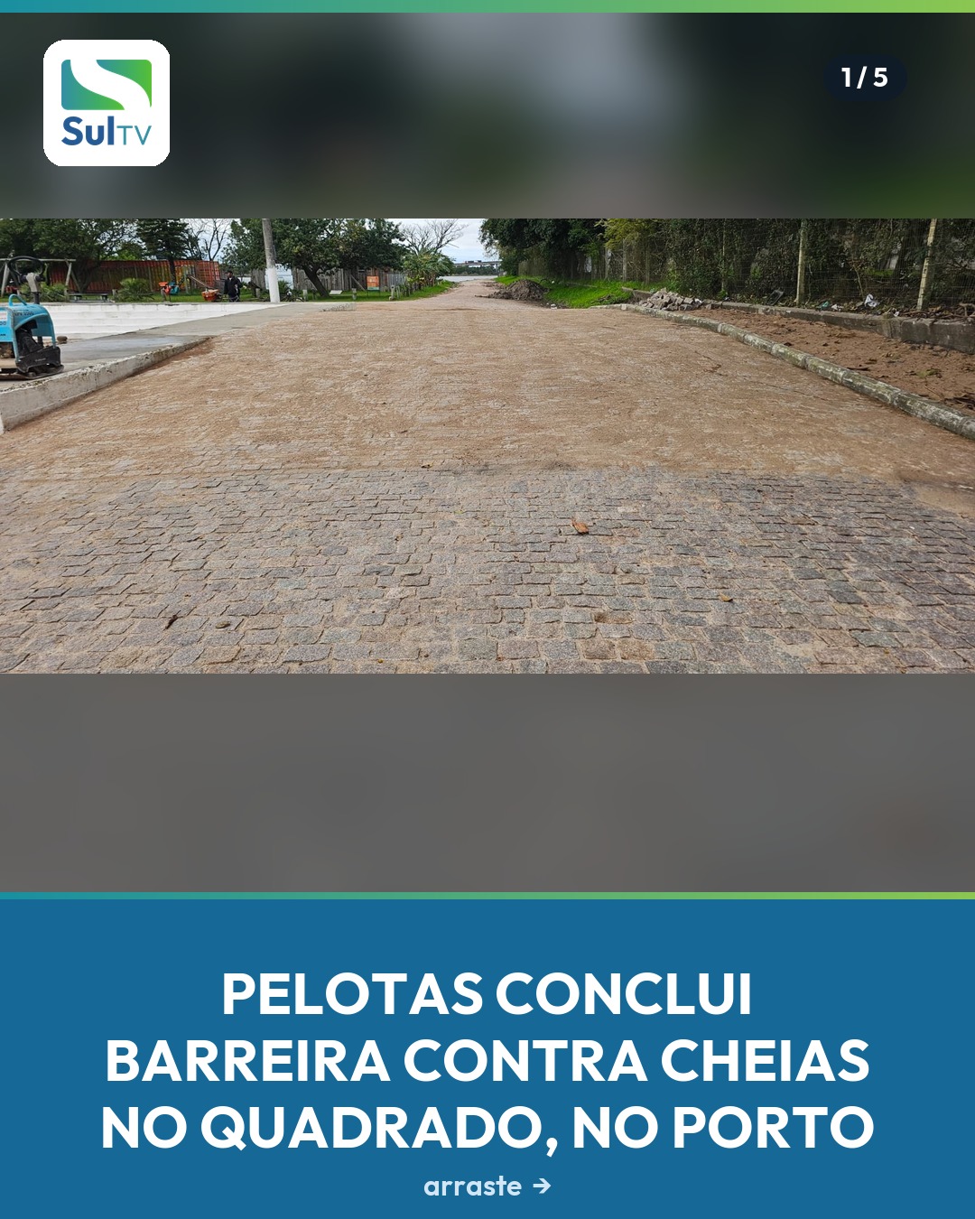 Cheias no Porto podem ter alívio: Pelotas concluiu a barreira de contenção do calçamento do Quadrado, elevando a via co…