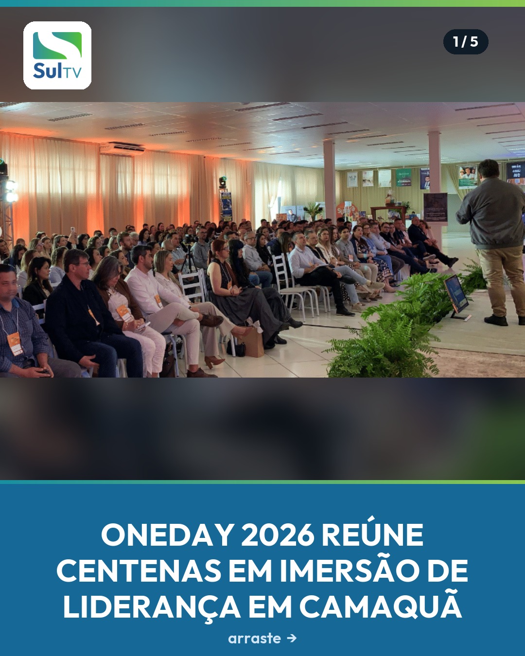 Centenas de pessoas encheram a ACIC Camaquã no último sábado para a imersão OneDay 2026.