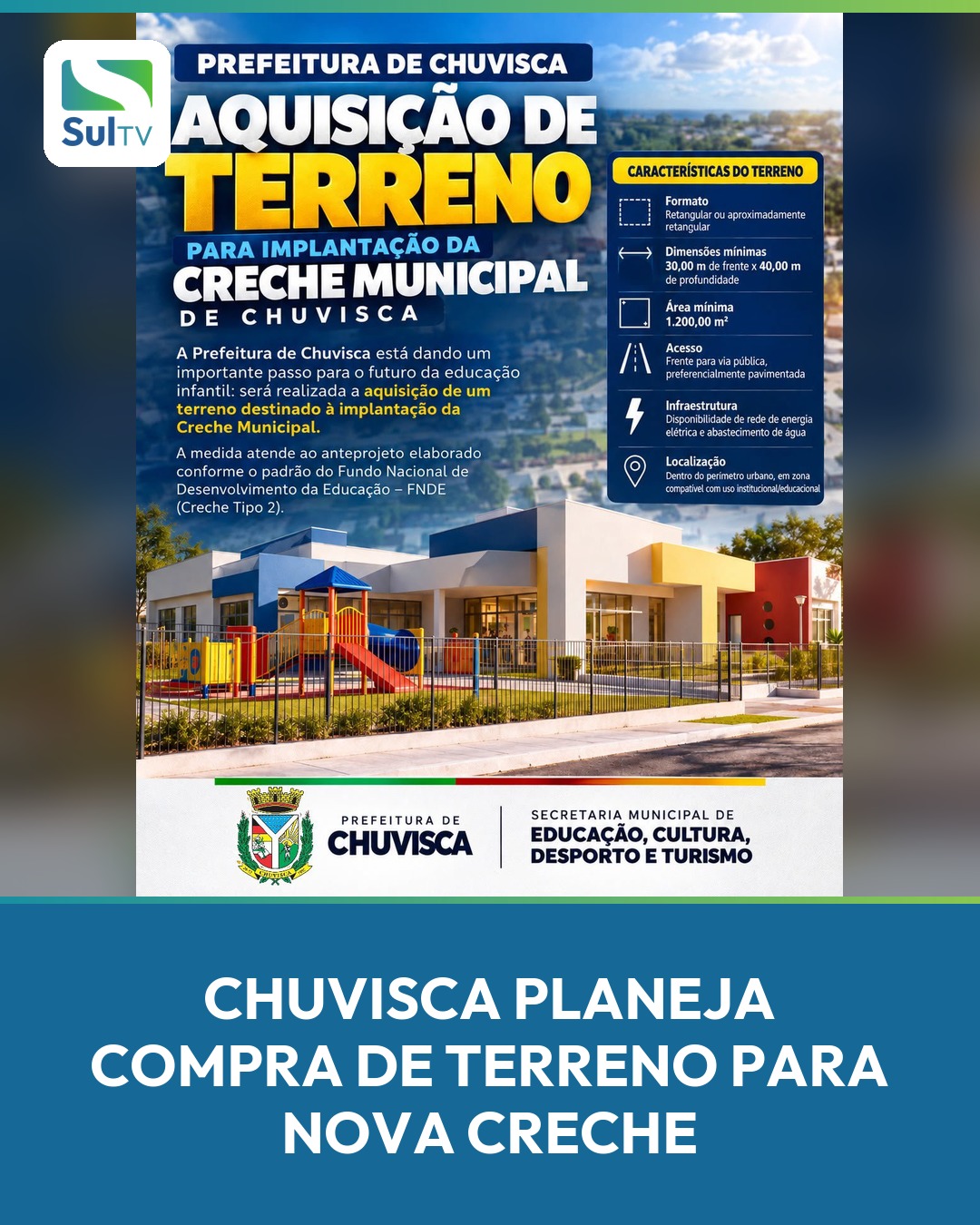 Chuvisca pode ganhar uma nova creche municipal.