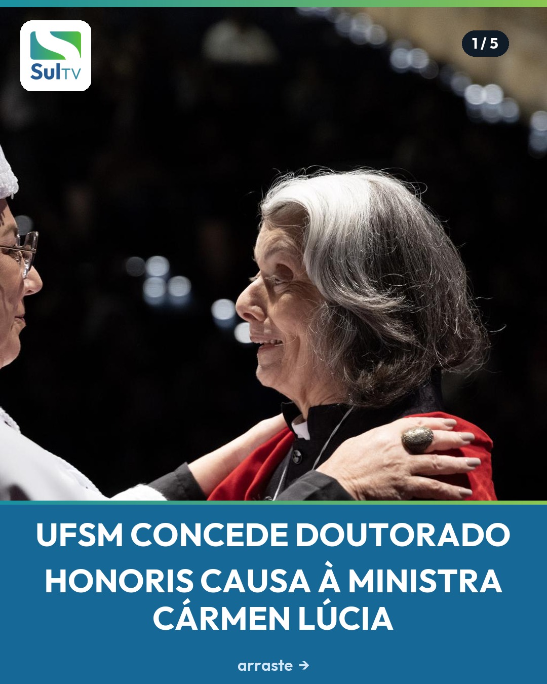 Reconhecimento acadêmico de peso: a UFSM concedeu à ministra Cármen Lúcia, do Supremo Tribunal Federal, o título de Dou…
